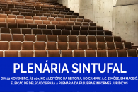 Sindicato convoca assembleia para dia 22 de novembro. Arte: Sintufal