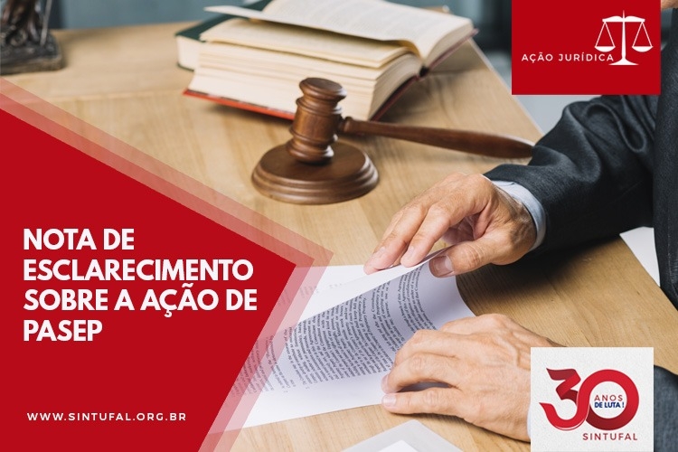 Sintufal esclarece sobre ingresso de ação de correção dos saldos das contas do PASEP