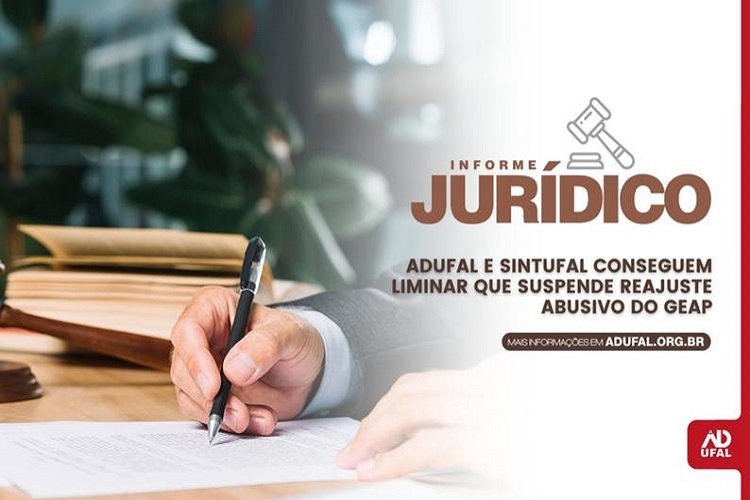 O Sintufal e a Adufal conquistaram, na Justiça, suspensão do reajuste da Geap  O Sintufal e a Adufal conquistaram, na Justiça, suspensão do reajuste da Geap