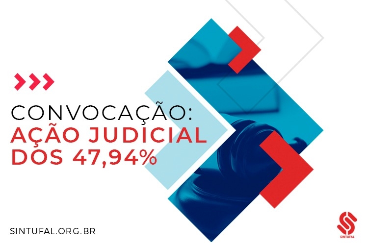 Procurações para a ação dos 47,94% ainda podem ser assinadas na sede do Sintufal Procurações para a ação dos 47,94% ainda podem ser assinadas na sede do Sintufal
