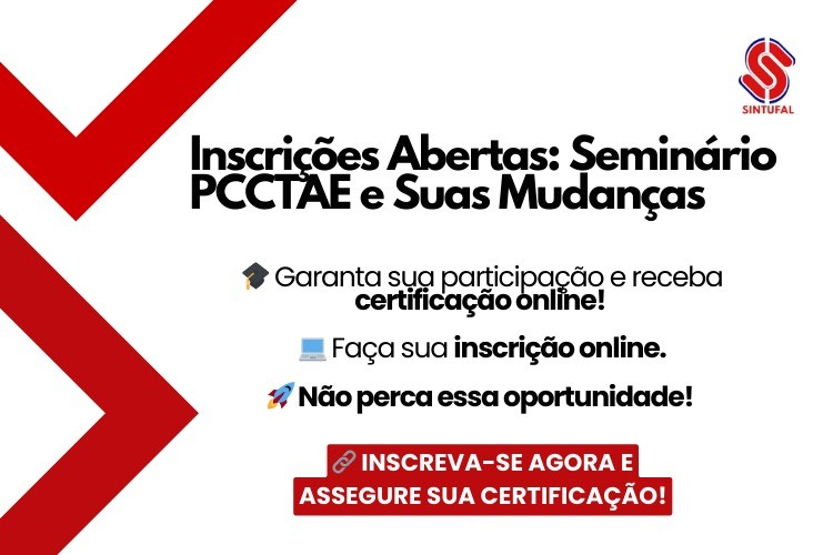 Faça sua inscrição para Seminário PCCTAE e suas mudanças Faça sua inscrição para Seminário PCCTAE e suas mudanças