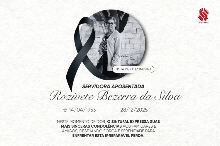 Sintufal comunica o falecimento de Rozivete Bezerra da Silva