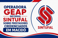 GEAP informa ao Sintufal relação de prestadores credenciados em Maceió