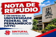 Nota de Repúdio e em Defesa da Universidade Federal de Pernambuco (UFPE)