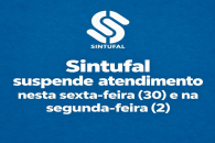 Atendimento ao público no Sintufal está suspenso nesta sexta-feira (30) e na próxima segunda-feira (2)
