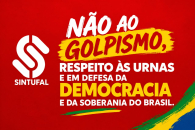 Sintufal em Defesa da Democracia, da Soberania Nacional e do Respeito à Vontade Popular